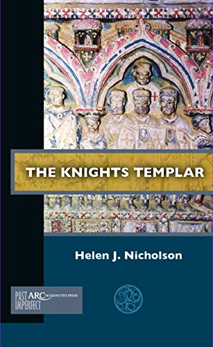 Stock image for The Knights Templar (Past Imperfect) for sale by AwesomeBooks