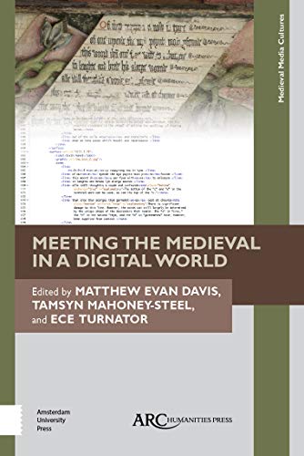 Imagen de archivo de Meeting the Medieval in a Digital World (Medieval Media Cultures) (Medieval Media and Culture) a la venta por AwesomeBooks
