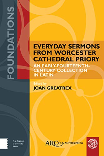 Beispielbild fr Everyday Sermons from Worcester Cathedral Priory: An Early-Fourteenth-Century Collection in Latin (Foundations) zum Verkauf von Monster Bookshop