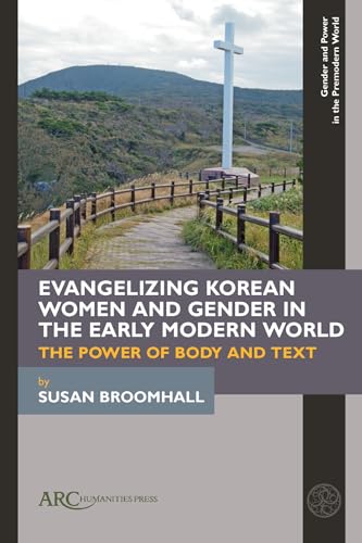 Beispielbild fr Evangelizing Korean Women and Gender in the Early Modern World zum Verkauf von Blackwell's