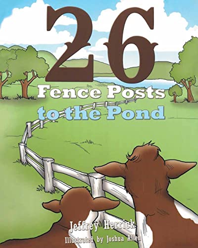 9781641918558: Twenty Six Fence Posts to the Pond