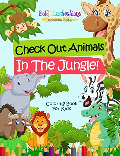 Beispielbild fr Check Out Animals In The Jungle! Coloring Book For Kids zum Verkauf von PlumCircle