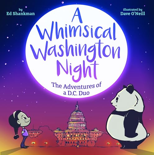 Stock image for A Whimsical Washington Night: The Adventures of a DC Duo for sale by ThriftBooks-Atlanta