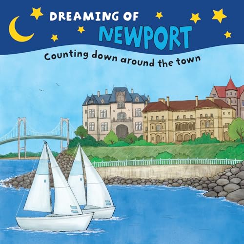 Stock image for Dreaming of Newport: Counting Down Around the Town for sale by ThriftBooks-Atlanta