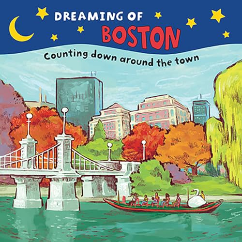 Stock image for Dreaming of Boston: Counting Down Around the Town for sale by GF Books, Inc.