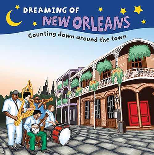 Stock image for Dreaming of New Orleans: Counting Down Around the Town for sale by SecondSale