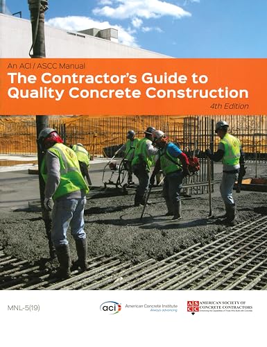 Stock image for The Contractor's Guide to Quality Concrete Construction, 4th Edition for sale by BooksRun
