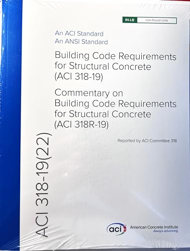 Imagen de archivo de ACI 318-19 Building Code Requirements for Structural Concrete (ACI 318-19) and Commentary (ACI 318R-19) a la venta por TextbookRush