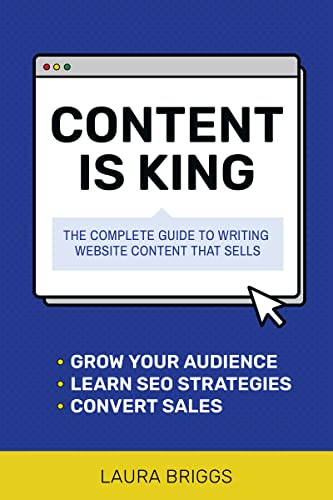 Beispielbild fr Content Is King: The Complete Guide to Writing Website Content That Sells zum Verkauf von Monster Bookshop