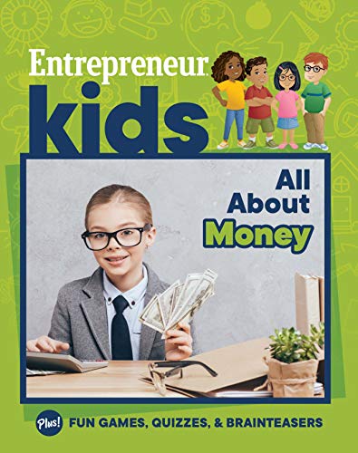 Stock image for Entrepreneur Kids: All About Money for sale by Goodbookscafe