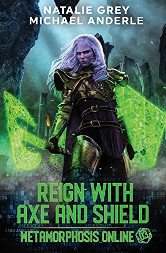 Beispielbild fr Reign With Axe And Shield: A Gamelit Fantasy RPG Novel (Metamorphosis Online) zum Verkauf von Lucky's Textbooks