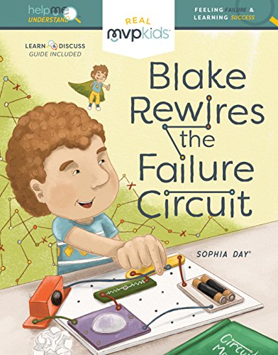 Beispielbild fr Blake Rewires the Failure Circuit : Feeling Failure and Learning Success zum Verkauf von Better World Books