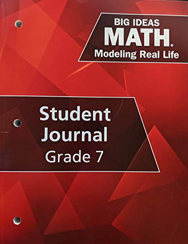 Beispielbild fr Big Ideas Math: Modeling Real Life - Grade 7 Student Journal, 9781642081251, 1642081256 zum Verkauf von SecondSale