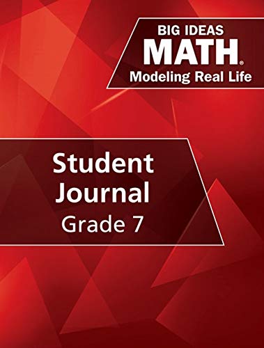 Stock image for Big Ideas Math: Modeling Real Life - Grade 7 Student Journal, 9781642081251, 1642081256 for sale by Better World Books
