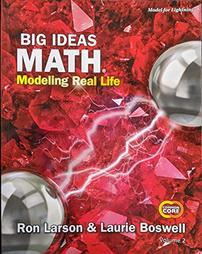 Stock image for Big Ideas Math: Modeling Real Life Common Core - Grade 4 Student Edition Volume 2, c. 2019, 9781642084962, 1642084964 for sale by SecondSale