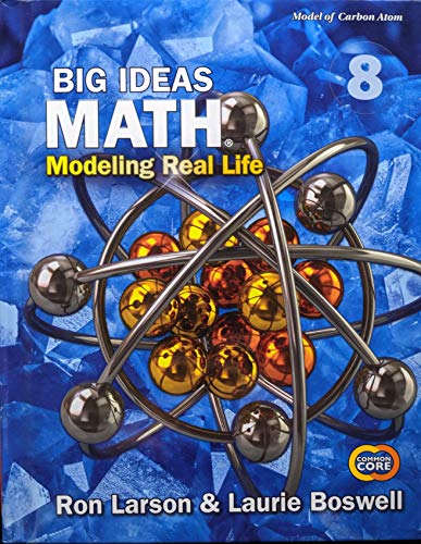 Beispielbild fr Big Ideas Math: Modeling Real Life Common Core - Grade 8 Student Edition, 1st Edition, c.2019, 9781642086737, 1642086738 zum Verkauf von SecondSale