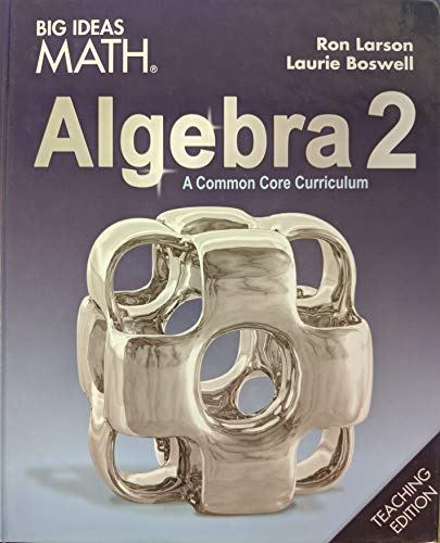 Stock image for Big Ideas Math: A Common Core Curriculum Algebra 2 Teaching Edition, 9781642088069, 1642088064 for sale by Better World Books