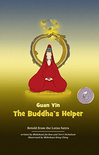 Stock image for Guan Yin: The Buddha's Helper (Retold from the Lotus Sutra) for sale by ThriftBooks-Atlanta