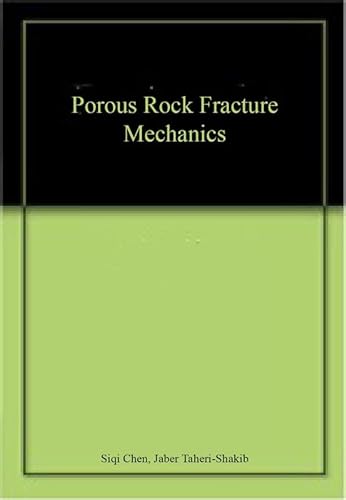 Stock image for Porous Rock Fracture Mechanics for sale by Mispah books