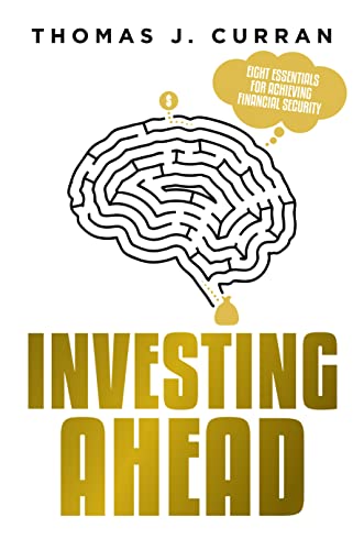Stock image for Investing Ahead : Eight Essentials for Achieving Financial Security for sale by Better World Books
