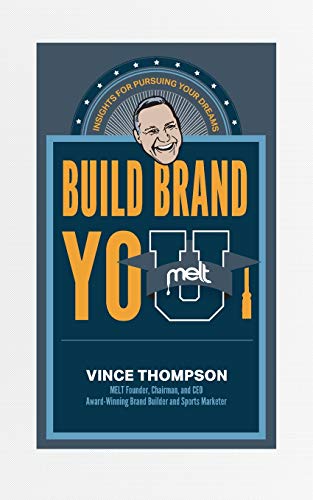 Stock image for Build Brand You: Insights For Pursuing Your Dreams for sale by BooksRun