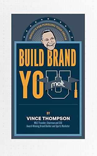 Stock image for Build Brand You: Insights For Pursuing Your Dreams for sale by BooksRun