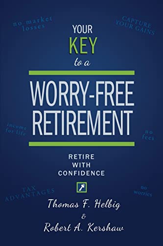 9781642252057: Your Key To A Worry-Free Retirement: Retire with Confidence