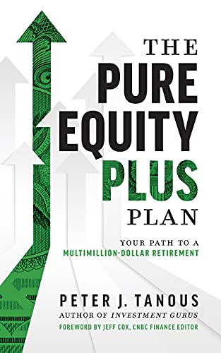 Stock image for The Pure Equity Plus Plan: Your Path To A Multi-Million Dollar Retirement for sale by Books-FYI, Inc.