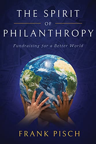 Stock image for The Spirit of Philanthropy for sale by PBShop.store US