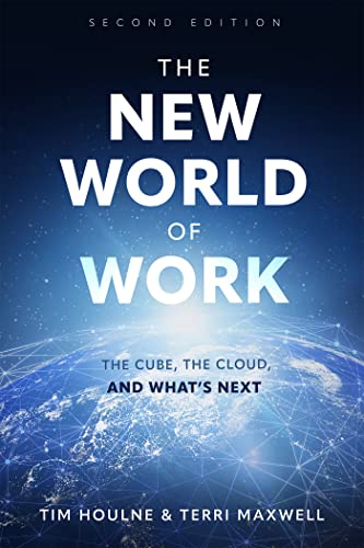 

The New World of Work Second Edition: The Cube, the Cloud and What's Next