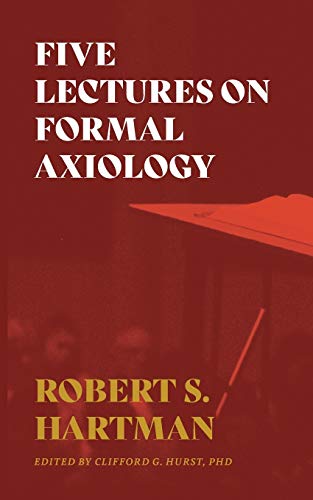 Stock image for Five Lectures on Formal Axiology for sale by Russell Books