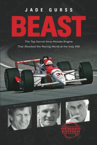 Stock image for Beast: The Top Secret Ilmor-Penske Engine That Shocked the Racing World at the Indy 500 for sale by GF Books, Inc.