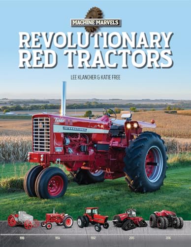 Beispielbild fr Revolutionary Red Tractors: Technology that Transformed American Farms: 1 (Machine Marvels(#1)) zum Verkauf von Monster Bookshop