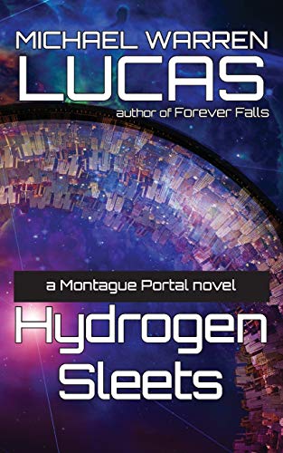 Imagen de archivo de Hydrogen Sleets: a Montague Portal novel a la venta por Lucky's Textbooks