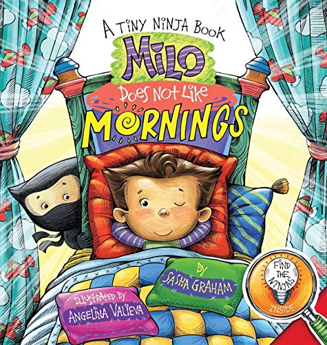 Imagen de archivo de Milo Does Not Like Mornings: A Tiny Ninja Book (1) (Tiny Ninja Books) a la venta por Orion Tech