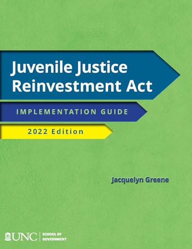 Stock image for Juvenile Justice Reinvestment Act Implementation Guide 2022 for sale by Blackwell's