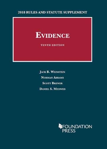 9781642420203: Evidence, 2018 Rules and Statute Supplement (University Casebook Series)