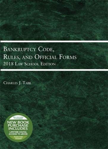 Imagen de archivo de Bankruptcy Code, Rules, and Official Forms, 2018 Law School Edition (Selected Statutes) a la venta por HPB-Diamond