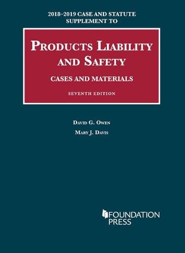 Beispielbild fr Products Liability and Safety, Cases and Materials, 7th, 2018-2019 Case and Statute Supplement (University Casebook Series) zum Verkauf von HPB-Red