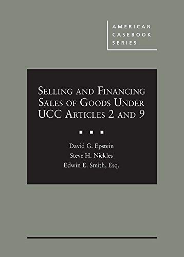 Beispielbild fr Selling and Financing Sales of Goods Under UCC Articles 2 and 9 (American Casebook Series) zum Verkauf von BooksRun