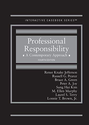 Beispielbild fr Professional Responsibility: A Contemporary Approach (Interactive Casebook Series) zum Verkauf von BooksRun