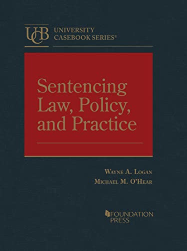 Beispielbild fr Sentencing Law, Policy, and Practice (University Casebook Series) zum Verkauf von BooksRun