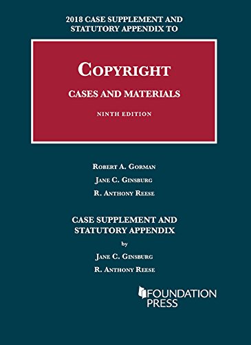 Beispielbild fr Copyright Cases and Materials, 9th, 2018 Case Supplement and Statutory Appendix (University Casebook Series) zum Verkauf von SecondSale