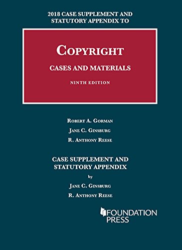 Stock image for Copyright Cases and Materials, 9th, 2018 Case Supplement and Statutory Appendix (University Casebook Series) for sale by Books Unplugged