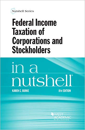 Beispielbild fr Federal Income Taxation of Corporations and Stockholders in a Nutshell (Nutshells) zum Verkauf von BooksRun