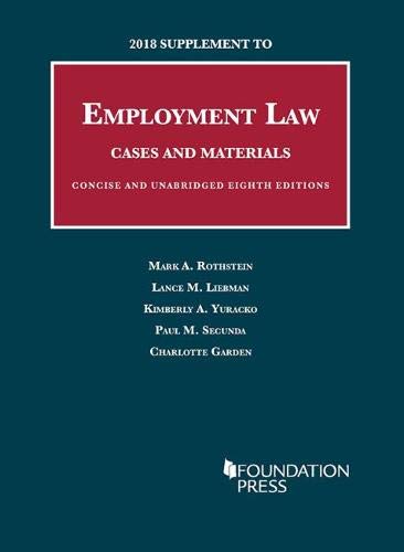 Stock image for 2018 Supplement to Employment Law, Cases and Materials, Unabridged and Concise 8th (University Casebook Series) for sale by Bulrushed Books