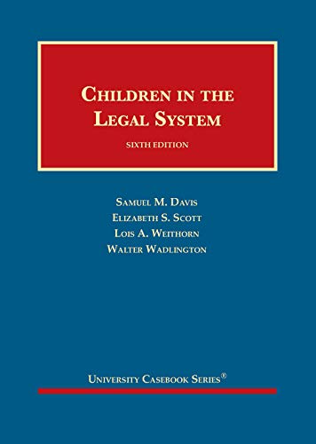 Beispielbild fr Children in the Legal System (University Casebook Series) zum Verkauf von BooksRun