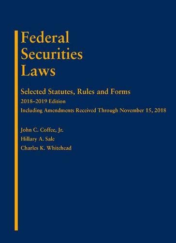 Imagen de archivo de Federal Securities Laws : Selected Statutes, Rules, and Forms, 2018-2019 Edition a la venta por Better World Books