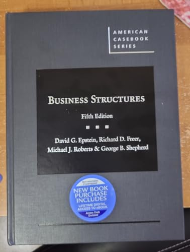 Stock image for Epstein, Freer, Roberts, and Shepherds Business Structures, 5th (American Casebook Series) for sale by Seattle Goodwill