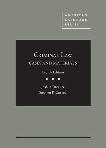 Beispielbild fr Dressler and Garvey's Cases and Materials on Criminal Law, 8th - CasebookPlus (American Casebook Series) zum Verkauf von HPB-Red
